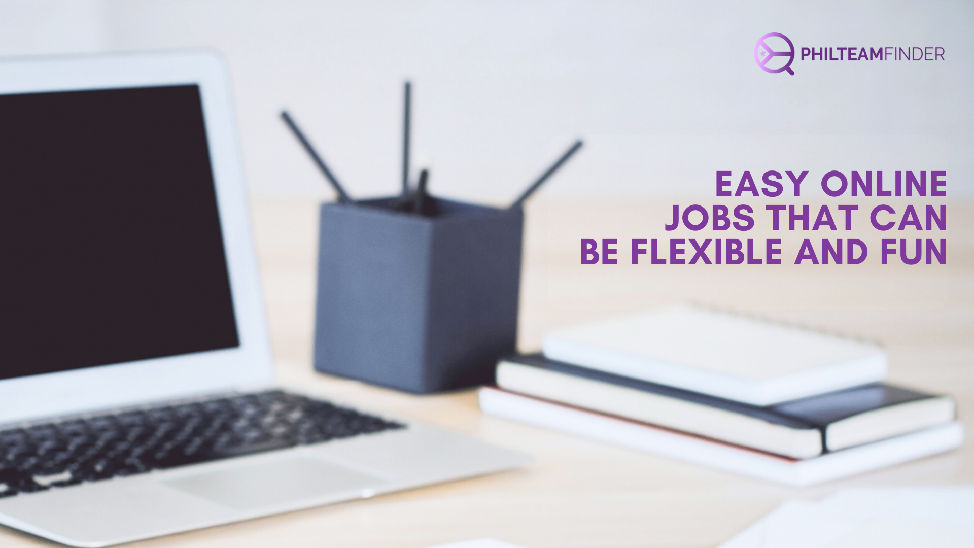 Easy Online Jobs That Can Be Flexible And Fun