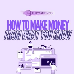 How To Make Money From What You Know