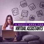 5 Basic Apps for Virtual Assistants